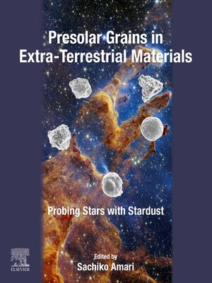 cover image of Presolar Grains in Extra-Terrestrial Materials